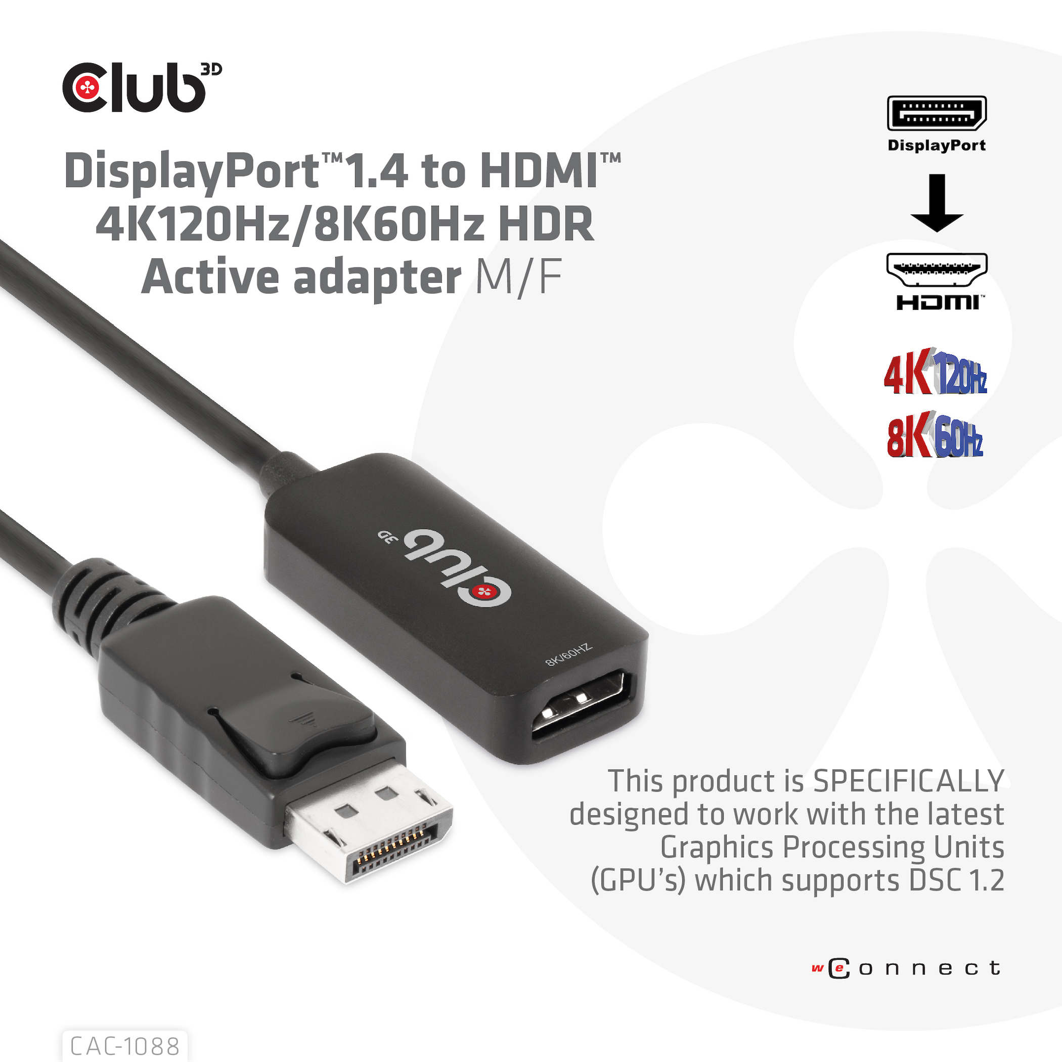 Club 3D Videoadapter - DisplayPort männlich zu HDMI weiblich - 10 cm - aktiv, Support von 4K 120 Hz, unidirektional, Ansicht 3