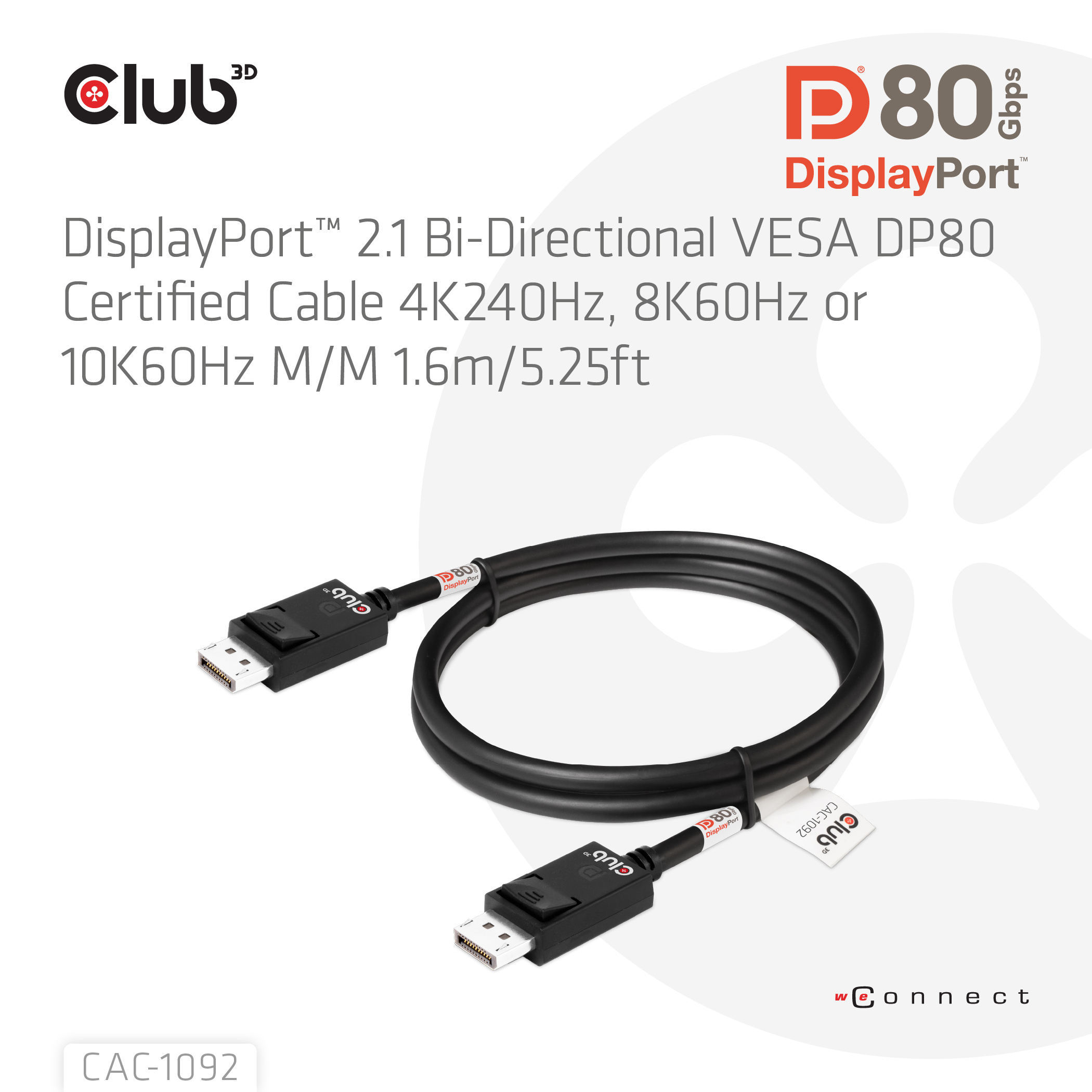 Club 3D DisplayPort-Kabel - DisplayPort (M) - eingerastet zu DisplayPort (M) eingerastet - DisplayPort 2.1 - 1.6 m, Ansicht 3